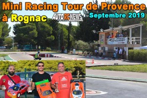 [Reportage] Mini Racing Tour de Provence Rognac Septembre 2019