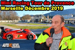 [Reportage] Mini Racing Tour de Provence Marseille Decembre 2019