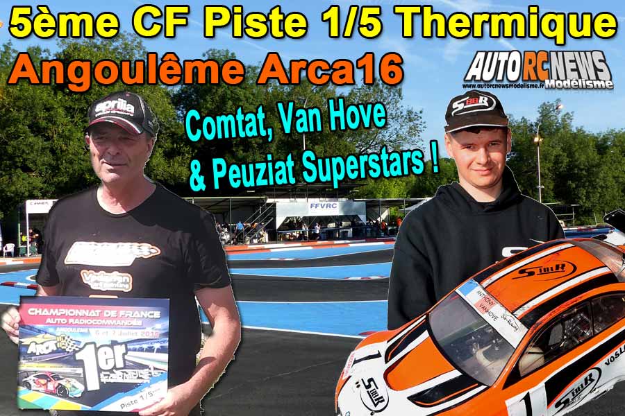 5ème cf piste 1/5 touring, gt, formule france et f1 à angoulême club arca16 les 6 et 7 juillet 2019