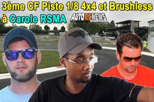 [Reportage] 3eme CF Piste 4 x 4 et Brushless Carole RSMA