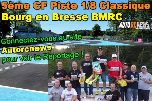[Reportage] 5eme CF Piste 1/8 Classique Bourg en Bresse BMRC