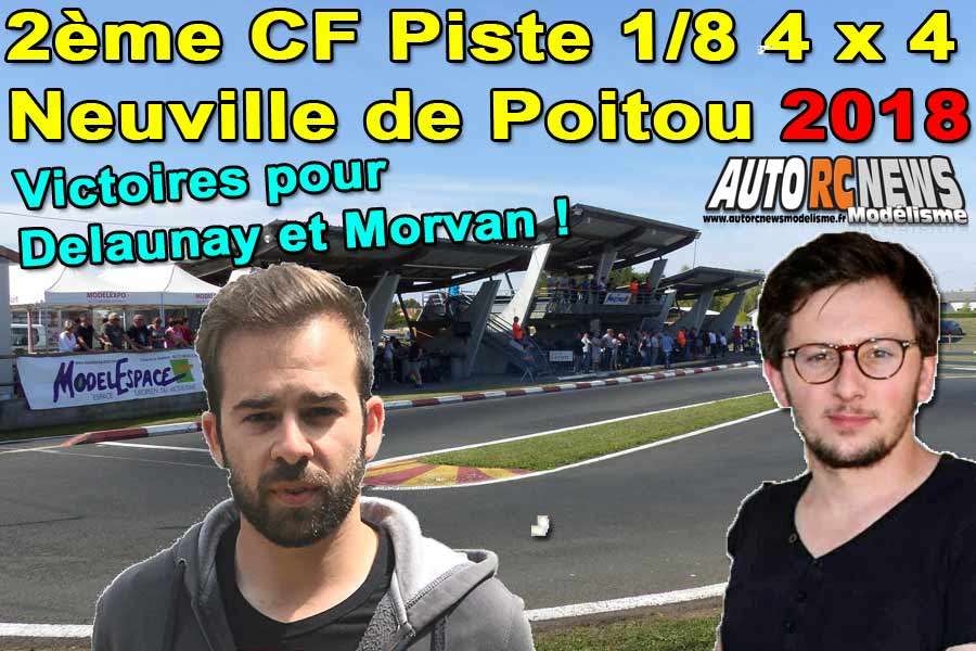 2ème cf piste 1/8ème 4 x 4 et national neuville de poitou club modelespace les 12 et 13 mai 2018. 2ème cf piste 1/8ème 4 x 4 et national neuville de poitou club modelespace les 12 et 13 mai 2018.