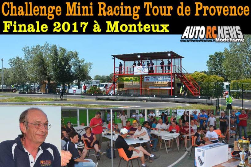 reportage finale du mini racing tour de provence à monteux au club amac le 10 juin 2017 circuit jean nougier.