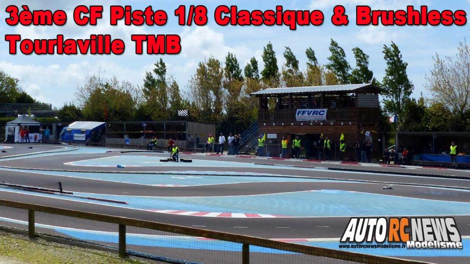 3ème cf piste 1/8 classique à tourlaville club tmb les 13 et 14 mai 2017.