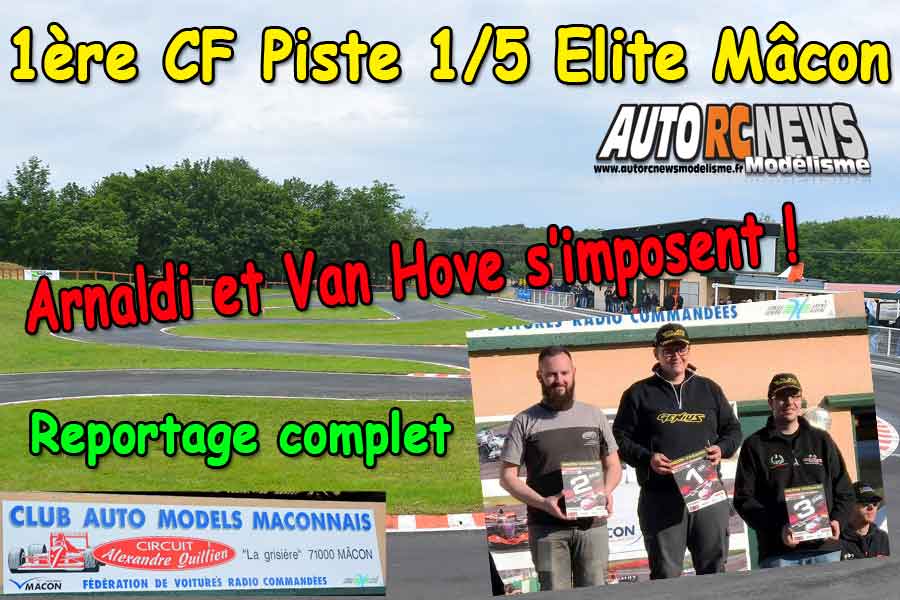 1ère cf piste 1/5 Elite, F1 et FF à mâcon camm circuit alexandre quillien les 25 et 26 mars 2017.