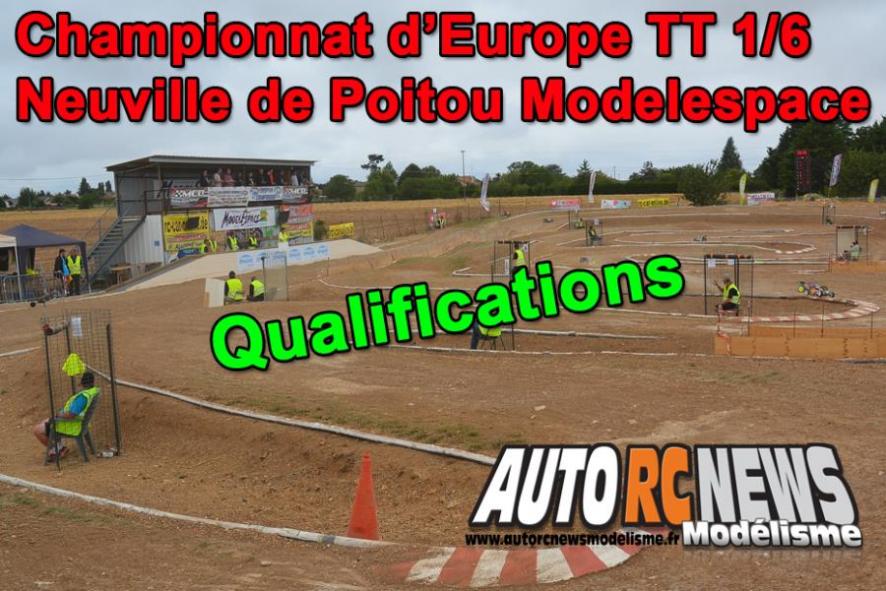 championnat d'europe tt 1/6 et sc à modelespace neuville de poitou du 25 au 30 juillet 2016 qualifications.